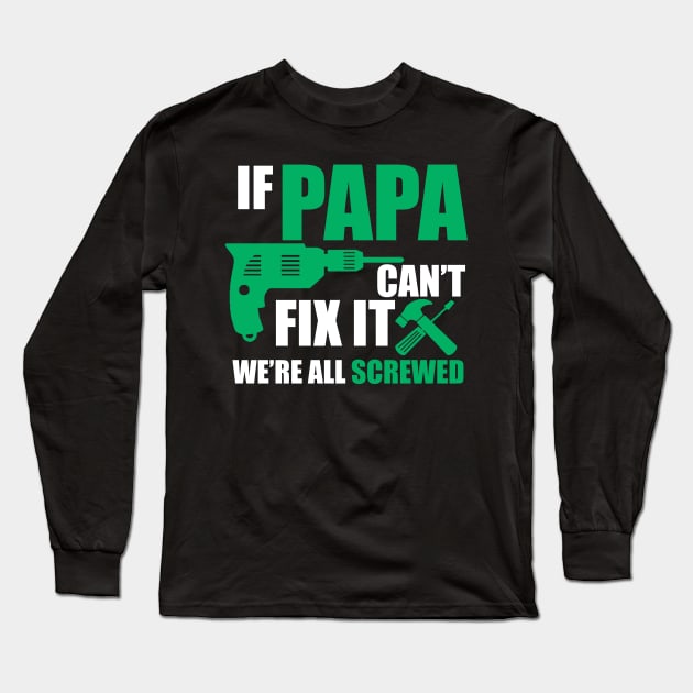 Fixing Father Long Sleeve T-Shirt by D3monic